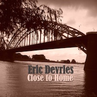 eric devries - close to home