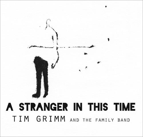 tim grimm and the family band - a stranger in this time
