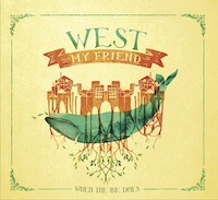 west my friend - when the ink dries