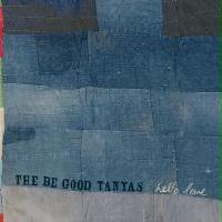 the be good tanyas - hello love