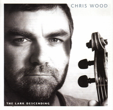 chris wood - the lark descending