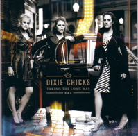 dixie chicks - taking the long way