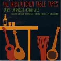 ernst langhout + johan keus - the irish kitchen table tapes