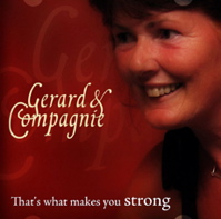 gerard & compagnie - that's what makes you strong