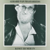 Gerard van Maasakkers - Komt Er Mer In