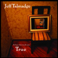 jeff talmadge - at least that much was true