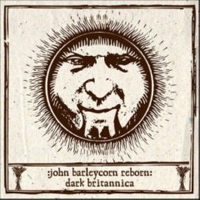 john barleycorn reborn: dark britannica