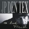 jp den tex - bad french