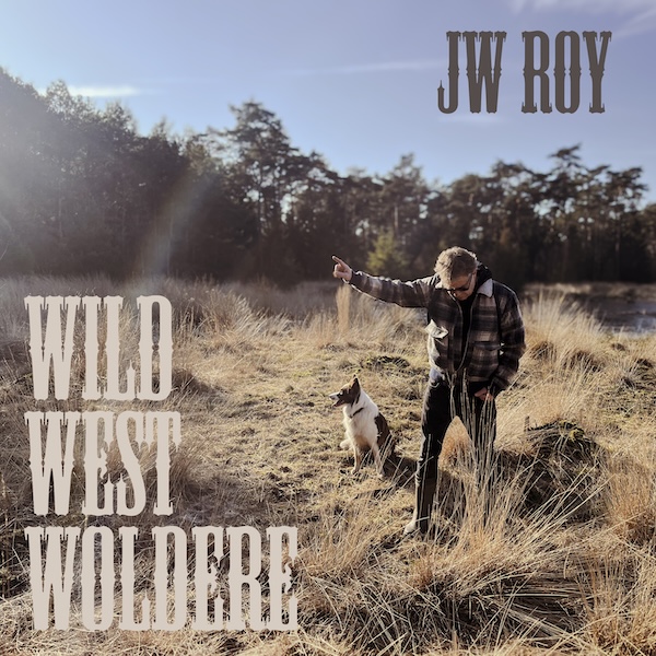 JW Roy - Wild West Woldere