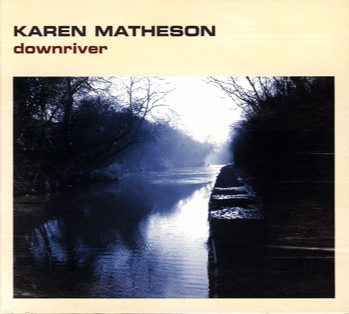 karen matheson - downriver