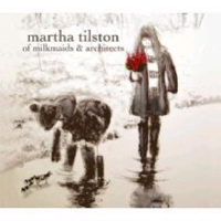 martha tilston - of milkmaids & architects