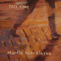 martin hutchinson - this time