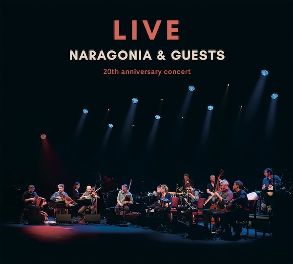 Naragonia & Guests - 20th Anniversary Concert