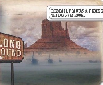 remmelt, muus & femke - the long way round