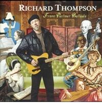 richard thompson - from parlour ballads