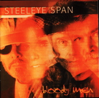 steeleye span - bloody men