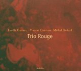 galeazzi, courtois, godard - trio rouge