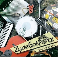 zydegonutz - havin a good time